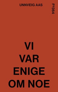 Vi var enige om noe (ebok) av Unnveig Aas, Un