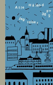 Jeg reiser (ebok) av Atle Håland