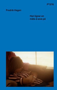 Han ligner en måte å sove på (ebok) av Fredri