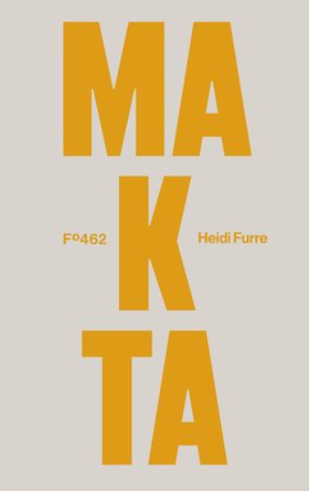 Makta (ebok) av Heidi Furre