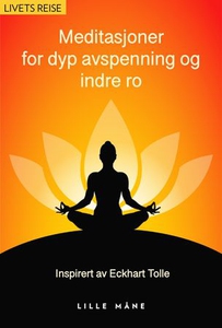Meditasjoner for dyp avspenning (lydbok) av E