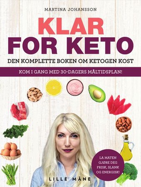 Klar for keto - den komplette boken om ketogen kost (ebok) av Martina Johansson