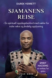 Sjamanens reise (ebok) av Sjaman Durek, Durek