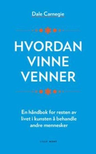 Hvordan vinne venner (lydbok) av Dale Carnegi