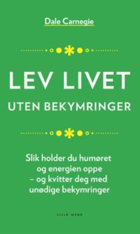 Lev livet uten bekymringer