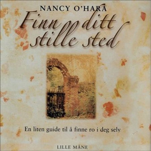 Finn ditt stille sted (lydbok) av Nancy O'Har
