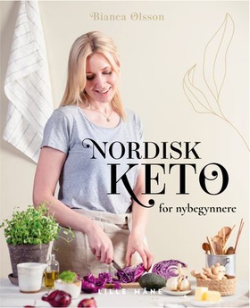 Nordisk keto (ebok) av Bianca Olsson