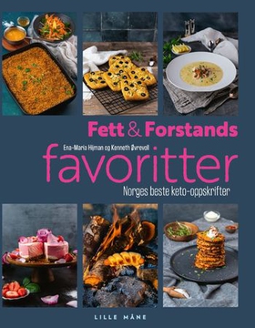 Fett & forstands favoritter - Norges beste keto-oppskrifter (ebok) av Kenneth Øvrevoll