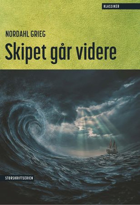 Skipet går videre (ebok) av Nordahl Grieg