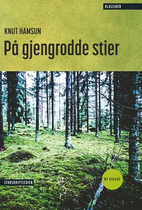 På gjengrodde stier (ebok) av Knut Hamsun