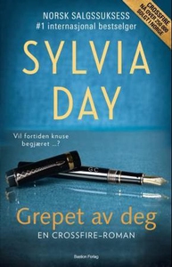 Grepet av deg (ebok) av Sylvia Day