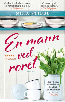 En mann ved roret (ebok) av Nina Stibbe