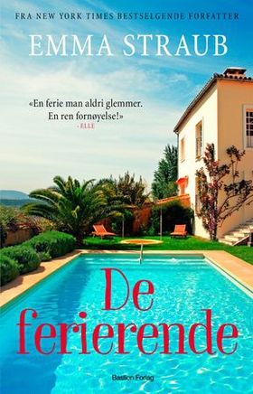 De ferierende (ebok) av Emma Straub