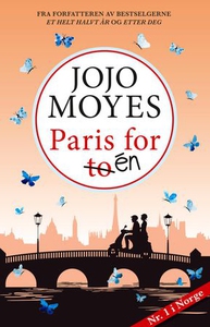 Paris for én (ebok) av Jojo Moyes