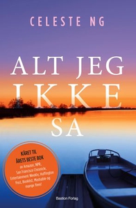 Alt jeg ikke sa (ebok) av Celeste Ng