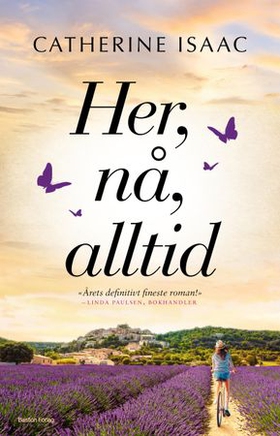 Her, nå, alltid (ebok) av Catherine Isaac