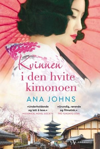 Kvinnen i den hvite kimonoen (ebok) av Ana Jo