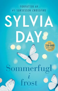Sommerfugl i frost (ebok) av Sylvia Day