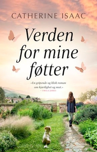 Verden for mine føtter (ebok) av Catherine Is