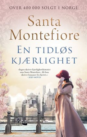 En tidløs kjærlighet (ebok) av Santa Montefiore