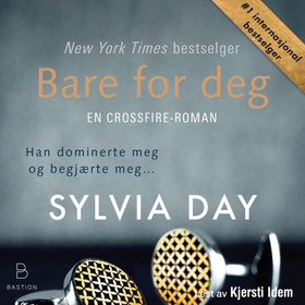 Bare for deg (lydbok) av Sylvia Day
