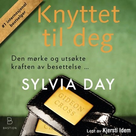 Knyttet til deg - en Crossfire-roman (lydbok) av Sylvia Day