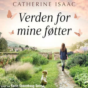 Verden for mine føtter (lydbok) av Catherine