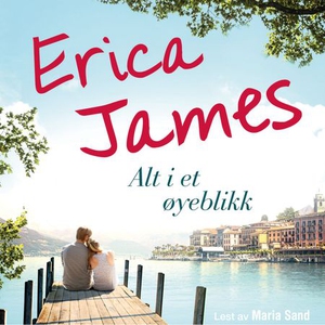 Alt i et øyeblikk (lydbok) av Erica James