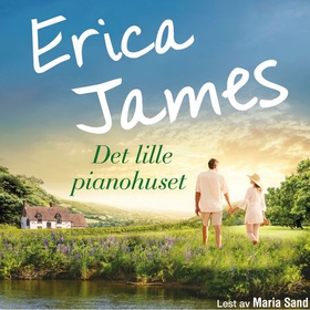 Det lille pianohuset (lydbok) av Erica James
