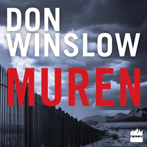 Muren (lydbok) av Don Winslow
