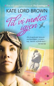 Til vi møtes igjen (ebok) av Kate Lord Brown
