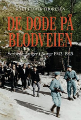 De døde på blodveien (ebok) av Knut Flovik Thoresen