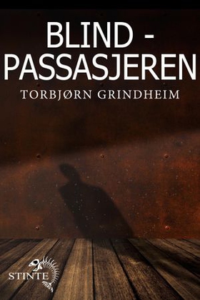 Blindpassasjeren (ebok) av Torbjørn Grindheim