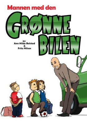 Mannen med den grønne bilen (ebok) av Ann Hilde Bolstad