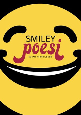 Smiley poesi (ebok) av Susan Thorkildsen