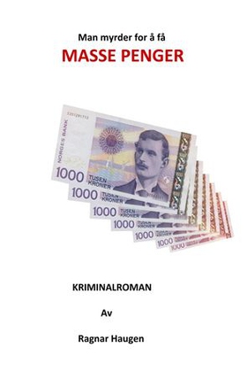 Man myrder for å få masse penger (ebok) av