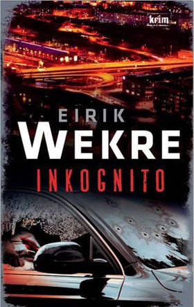 Inkognito - thriller (ebok) av Eirik Wekre