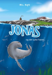 Jonas og det syke havet (ebok) av Mrs. Maple,