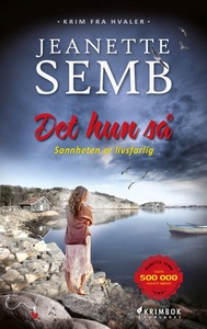 Det hun så (ebok) av Jeanette Semb
