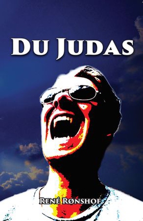 Du Judas (ebok) av René Rønshof