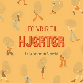 Jeg vrir til hjerter