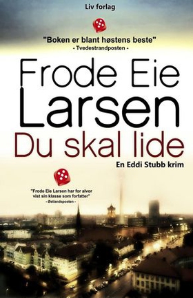 Du skal lide (ebok) av Frode Eie Larsen