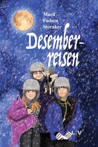 Desemberreisen (ebok) av Marit Fadum Storaker