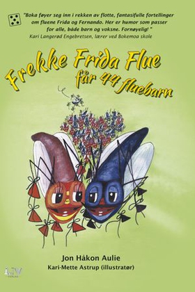 Frekke Frida Flue får 44 fluebarn (ebok) av Jon Håkon Aulie