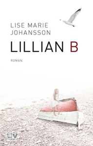 Lillian B (ebok) av Lise Marie Johansson