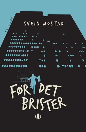 Før det brister - noveller (ebok) av Svein Mostad