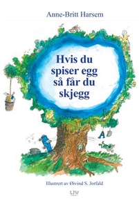 Hvis du spiser egg så får du skjegg (ebok) av