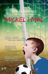 Mickel i mål (ebok) av Myriam H. Bjerkli