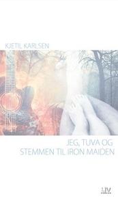 Jeg, Tuva og stemmen til Iron Maiden (ebok) a