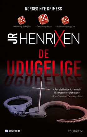 De udugelige - kriminalroman (ebok) av J.R. Henrixen
